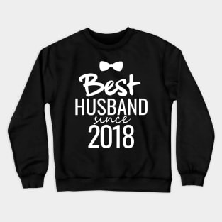 'Best Husband Since 2018' Sweet Wedding Anniversary Gift Crewneck Sweatshirt